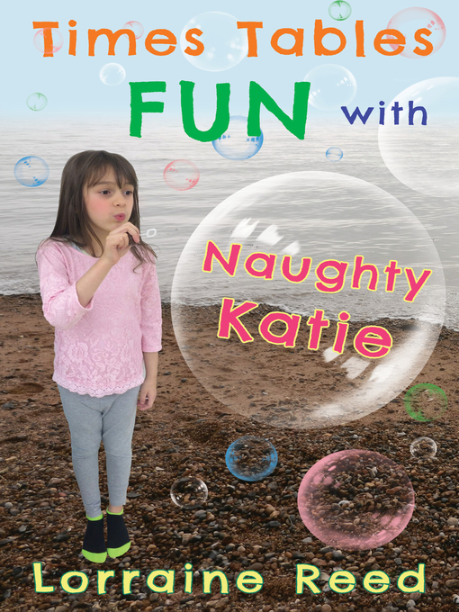 Title details for Times Tables Fun with Naughty Katie by Lorraine Reed - Available